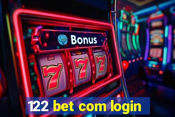 122 bet com login